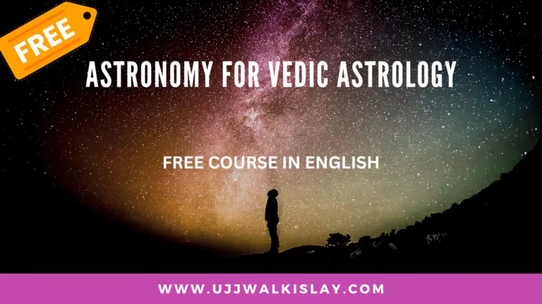 Astronomy for Vedic Astrology Free Course in English